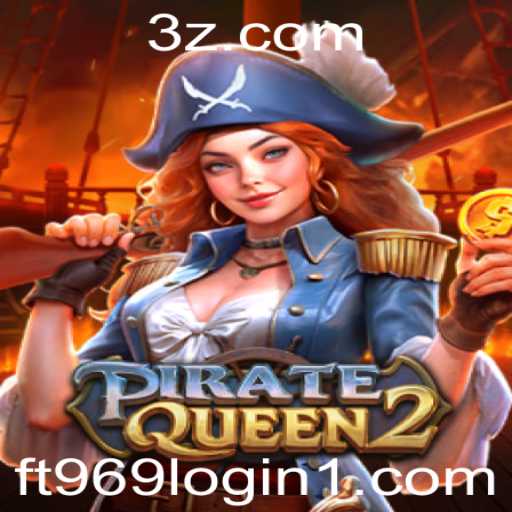 Explorando PirateQueen2: Navegando Pelos Sete Mares com ft969 login